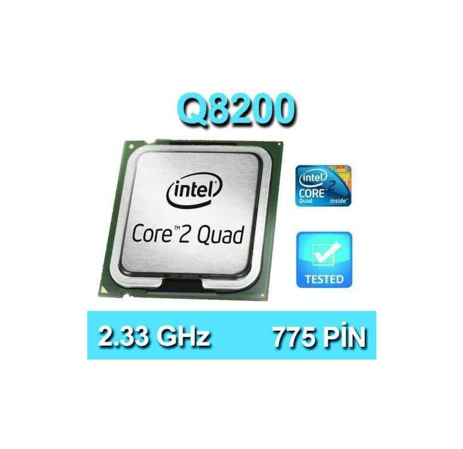 Intel Core 2 Quad Q8200 2.33Ghz 4Mb 4 Çekirdek 775P Fansız Tray Işlemci ürün görseli