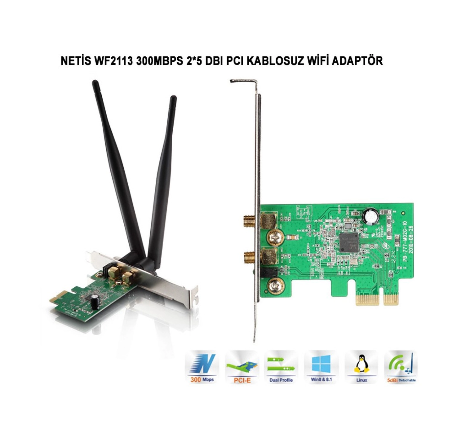 Netis Wf2113 300Mbps 2*5 Dbı Pcı Kablosuz Adaptör ürün görseli